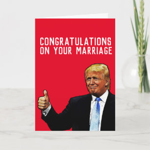 DONALD TRUMP WEDDING MARRIAGE CONGRATULALALATIONS  KAART