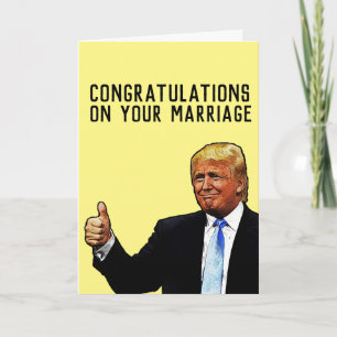 DONALD TRUMP WEDDING MARRIAGE CONGRATULALALATIONS  KAART