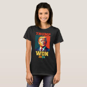 Donald Trump Won 2024 Election Inauguration Men Wo T-shirt (Voorkant volledig)