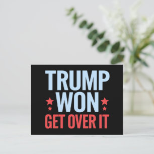 Donald Trump won Get Over It 2024 Trump won Briefkaart