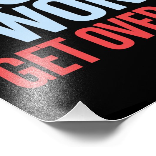 Donald Trump won Get Over It 2024 Trump won Foto Afdruk (Hoek)