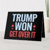 Donald Trump won Get Over It 2024 Trump won Kaart (Voorkant)