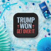 Donald Trump won Get Over It 2024 Trump won Papieren Bordje (Feest)