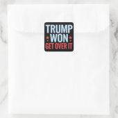 Donald Trump won Get Over It 2024 Trump won Vierkante Sticker (Tas)