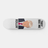 DONALD TRUMP ZE ZIEN ME ROLLIN' Skateboard