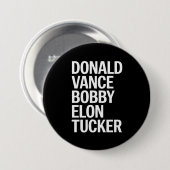 Donald Vance Bobby Elon & Tucker Ronde Button 7,6 Cm (Voorkant /achterkant)