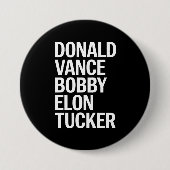Donald Vance Bobby Elon & Tucker Ronde Button 7,6 Cm (Voorkant)