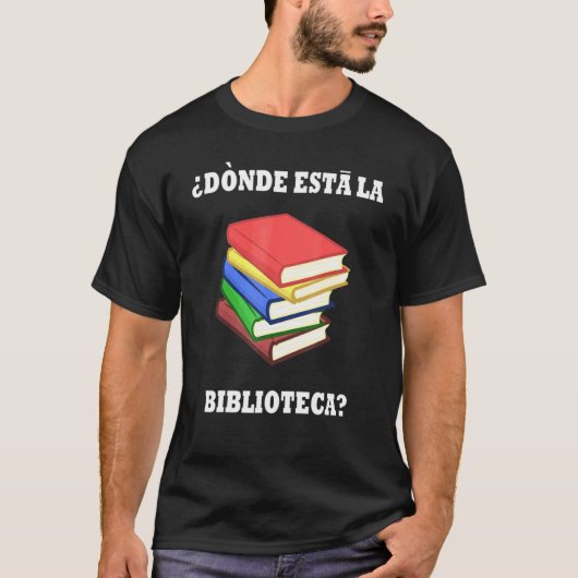 Donde Esta La Biblioteca Book Apparel T-shirt (Voorkant)
