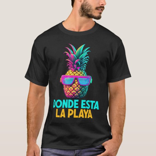Donde Esta La Play Funny Retro Pineapple Sunglasse T-shirt (Voorkant)