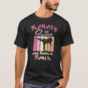 Donderdag worden Karate Queens geboren in maart Vr T-shirt