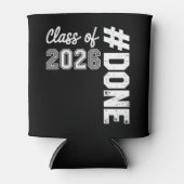 DONE Class Of 2026 Graduation 26 Proud Graduate Blikjeskoeler (Voorkant)
