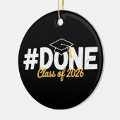 Done Class Of 2026 Graduation 26 Proud Graduate Keramisch Ornament (Links)