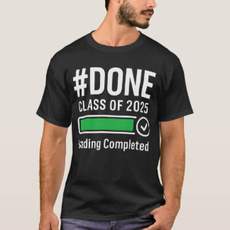 #DONE Klasse van 2025 Afstuderen Shirt – Loading C