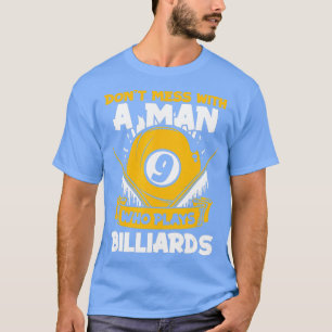 Doneer Mess met een Man dat Billiards Balls Bil sp T-shirt