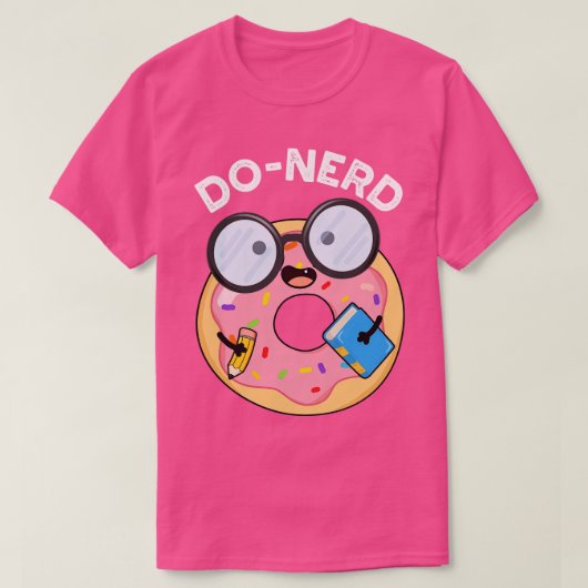 Donerd Funny Donut Pun 1 T-shirt (Design voorkant)