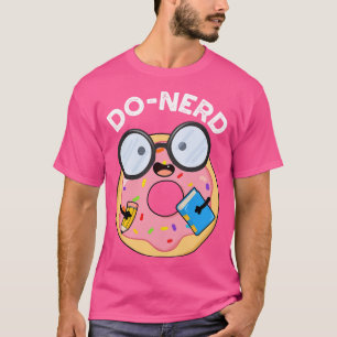 Donerd Funny Donut Pun 1 T-shirt