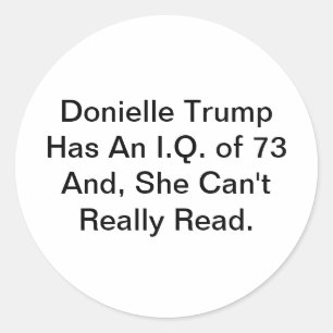 Donielle Trump Kan Hankamer Artjunkhaus Niet Lezen Ronde Sticker