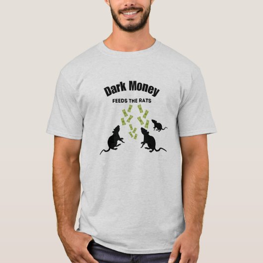 Donker Geld Voedt de Ratten T-shirt (Voorkant)
