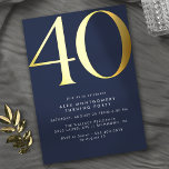 Donkerblauw Marine   Goud | Cool Modern 40th Verja Folie Uitnodiging<br><div class="desc">Moderne minimal style 40e verjaardagsuitnodigingen met kop "40" tekst in echte metallic folie. Uw evenementgegevens worden in mat wit afgedrukt. Gouden accenten op een marineblauwe achtergrond.</div>