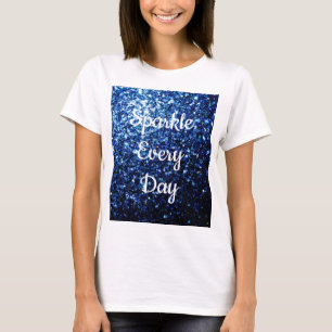 Donkerblauwe glitter Sparkle elke dag tekst Aanpas T-shirt