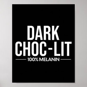 Donkere Choc Lit Melanine Chocolade Zwarte Geschie Poster