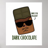 Donkere chocolade Grappig eten Pun Poster (Voorkant)