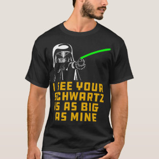 Donkere Helm, ik zie dat je Schwartz net zo groot  T-shirt