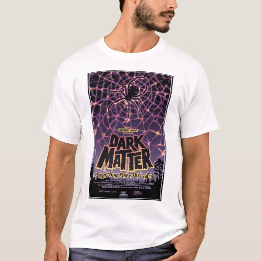 Donkere materie Poster. T-shirt (Voorkant)