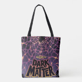 Donkere materie Poster. Tote Bag (Achterkant)