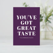 Donkere paars je hebt een geweldige smaak dank je bedankkaart (Staand voorkant)