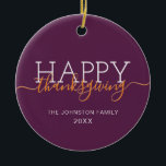 Donkere paarse Happy Thanksgiving Keramisch Ornament<br><div class="desc">Donkere paarse Happy Thanksgiving keramisch ornament</div>