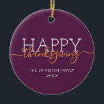 Donkere paarse Happy Thanksgiving Keramisch Ornament<br><div class="desc">Donkere paarse Happy Thanksgiving keramisch ornament</div>