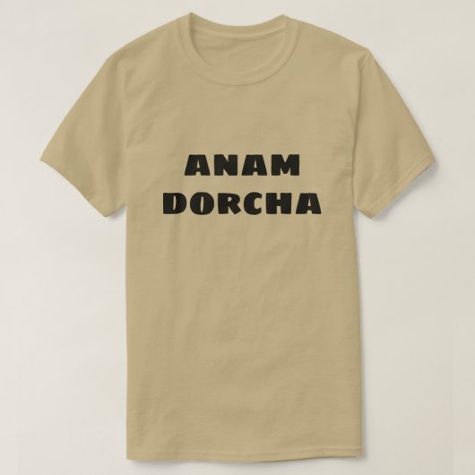Donkere ziel in Scottish Gaelic anam dorcha T-shirt (Design voorkant)