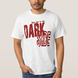 Donkere zijde - waarde T-shirt