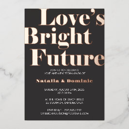 Donkergrijze Folie “Love’s Bright Future” Verlovin Uitnodiging