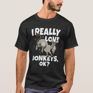 Donkey Farmer Donkey Mule ik hou echt van Donkeys  T-shirt