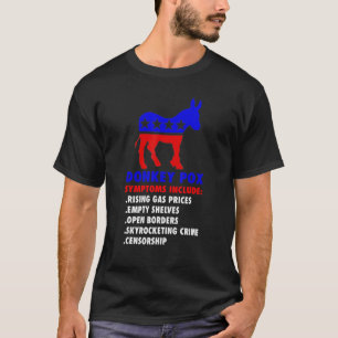 Donkey Pox Conservatieve Republikeinse Symptomen H T-shirt
