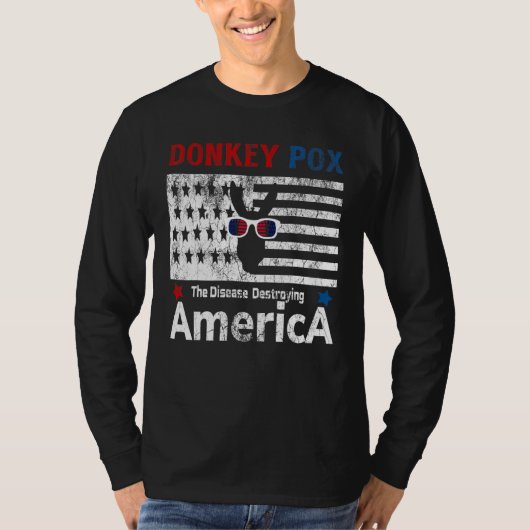 Donkey Pox de ziekte die Amerika vernietigt C T-shirt (Voorkant)