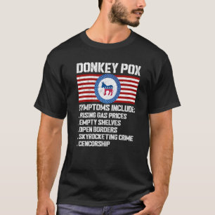Donkey Pox Symptoms Conservative Republican T-shirt