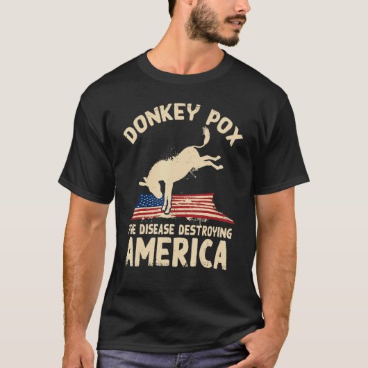 Donkey Pox The Disease Destroying America Democrat T-shirt (Voorkant)