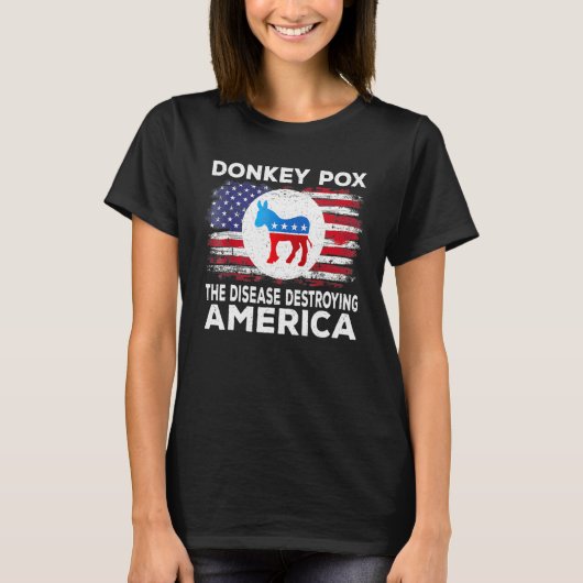Donkey Pox The Disease Destroying America Donkeypo T-shirt (Voorkant)
