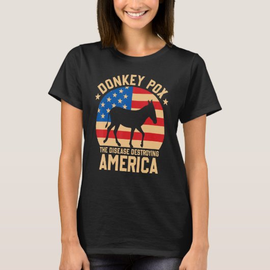 Donkey Pox The Disease Destroying America Donkeypo T-shirt (Voorkant)
