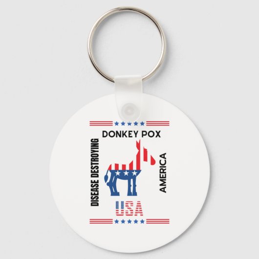 Donkey Pox The Disease Destroying America Lovely Sleutelhanger (Voorkant)