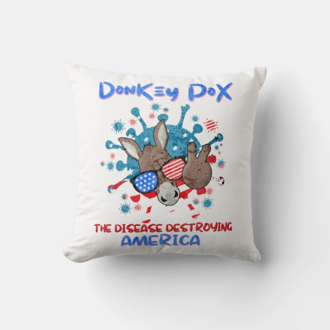 Donkey Pox the Disease die Amerika verwoest Kussen (Voorkant)