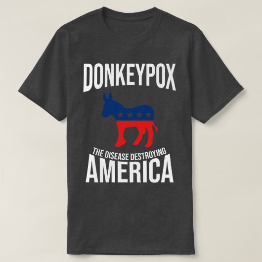 Donkey Pox the Disease die Amerika verwoest T-shirt (Design voorkant)