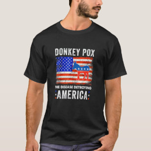 Donkey Pox the Disease vernietigt Amerika T-shirt