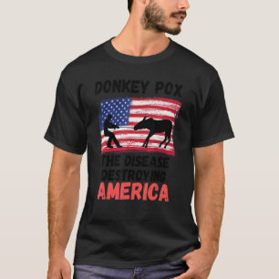 Donkey Pox the Disease vernietigt Amerika T-shirt