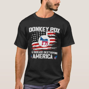 Donkey Pox the Disease vernietigt Amerikaanse vlag T-shirt