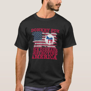 Donkey Pox Wonky Donkey Pox The Disease Destroming T-shirt