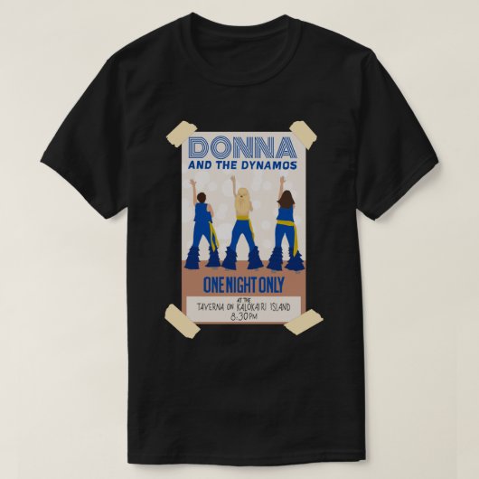 Donna en de Dynamos Mamma Mia hier gaan we weer S T-shirt (Design voorkant)